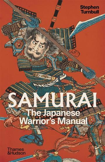 Knjiga Samurai:Japanese Warrior's (Unofficial) Manual autora Stephen Turnbull izdana 2026 kao meki uvez dostupna u Knjižari Znanje.