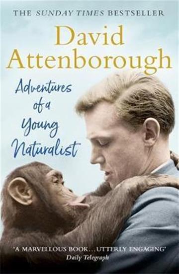 Knjiga Adventures of a Young Naturalist autora David Attenborough izdana 2019 kao meki uvez dostupna u Knjižari Znanje.