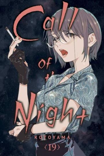 Knjiga Call of the Night, vol. 19 autora Kotoyama izdana 2025 kao meki uvez dostupna u Knjižari Znanje.