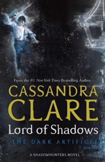 Knjiga Lord of Shadows (Dark Artifices #2) autora Cassandra Clare izdana 2018 kao meki uvez dostupna u Knjižari Znanje.