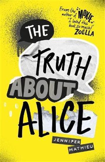 Knjiga Truth About Alice autora Jennifer Mathieu izdana 2018 kao meki uvez dostupna u Knjižari Znanje.
