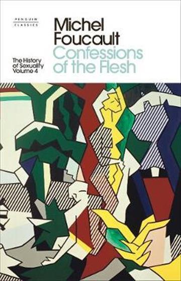 Knjiga History of Sexuality 4: Confessions of the Flesh autora Michel Foucault izdana 2021 kao tvrdi uvez dostupna u Knjižari Znanje.