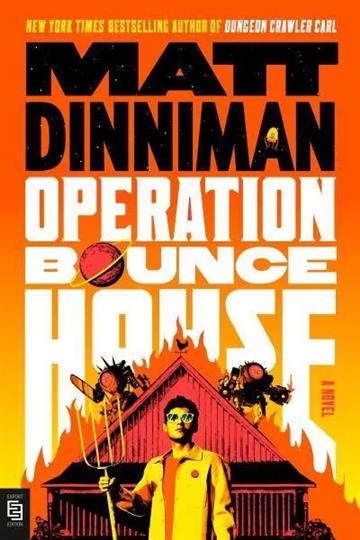 Knjiga Operation Bounce House autora Matt Dinniman izdana  kao  dostupna u Knjižari Znanje.