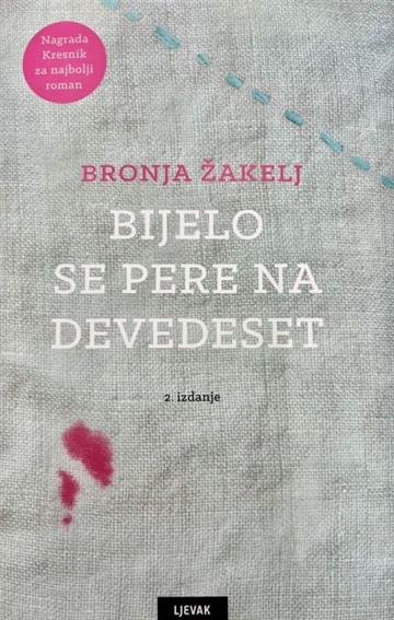 Knjiga Bijelo se pere na devedeset autora Bronja Žakelj izdana 2025 kao tvrdi uvez dostupna u Knjižari Znanje.