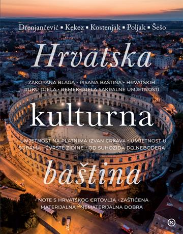 Knjiga Hrvatska kulturna baština autora Grupa autora izdana 2023 kao tvrdi uvez dostupna u Knjižari Znanje.