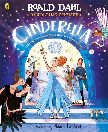 Knjiga Revolting Rhymes: Cinderella autora Roald Dahl izdana 2025 kao meki uvez dostupna u Knjižari Znanje.