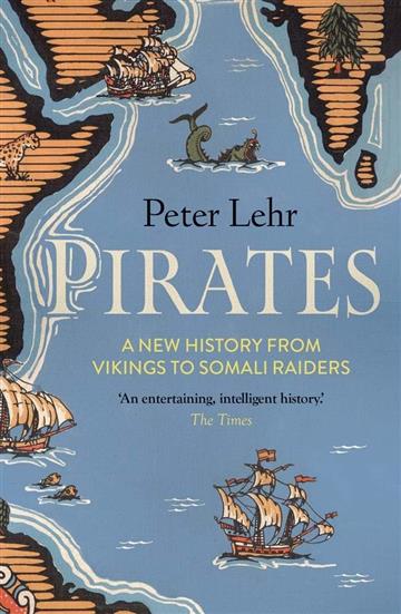 Knjiga Pirates:A New History autora Peter Lehr izdana 2023 kao meki uvez dostupna u Knjižari Znanje.