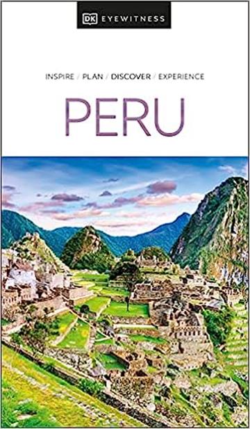 Knjiga Travel Guide Peru autora DK Eyewitness izdana 2023 kao meki uvez dostupna u Knjižari Znanje.