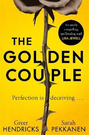 Knjiga Golden Couple autora Greer Hendricks , Sarah Pekkanen izdana 2022 kao meki uvez dostupna u Knjižari Znanje.