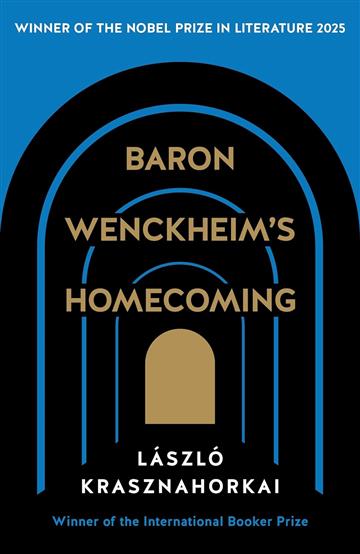 Knjiga Baron Wenckheim's Homecoming autora Laszlo Krasznahorkai izdana 2021 kao meki uvez dostupna u Knjižari Znanje.