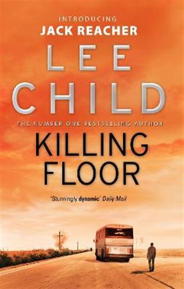 Knjiga Killing Floor autora Lee Child izdana 2011 kao meki uvez dostupna u Knjižari Znanje.