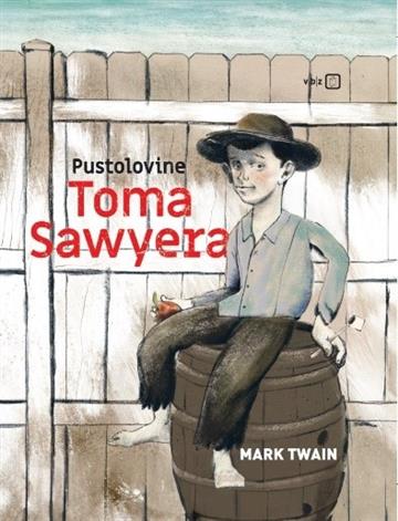 Knjiga Pustolovine Toma Sawyera autora Mark Twain izdana 2024 kao tvrdi uvez dostupna u Knjižari Znanje.