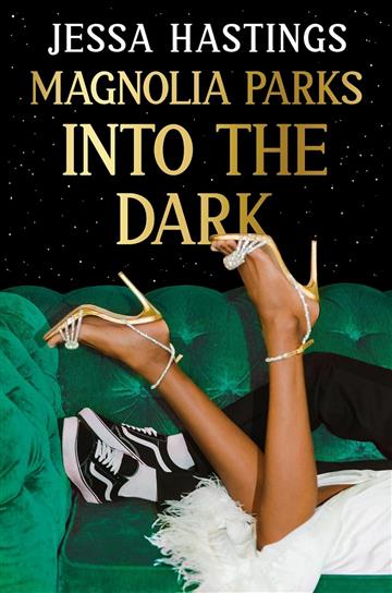 Knjiga Magnolia Parks: Into the Dark autora Jessa Hastings izdana 2024 kao meki uvez dostupna u Knjižari Znanje.