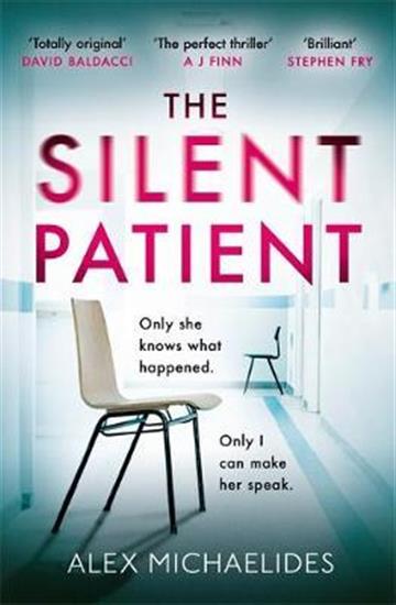 Knjiga Silent Patient autora Alex Michaelides izdana 2019 kao meki uvez dostupna u Knjižari Znanje.