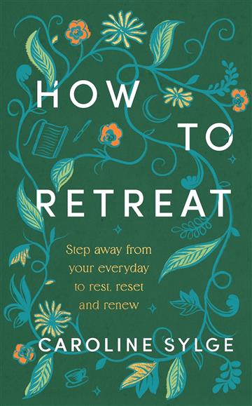 Knjiga How to Retreat autora Caroline Sylge izdana 2026 kao tvrdi uvez dostupna u Knjižari Znanje.