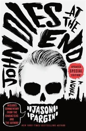 Knjiga John Dies at the End autora Jason Pargin izdana 2021 kao meki uvez dostupna u Knjižari Znanje.