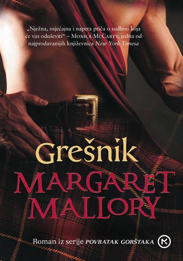 Knjiga Grešnik autora Margaret Mallory izdana 2019 kao meki uvez dostupna u Knjižari Znanje.