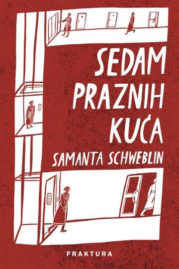 Knjiga Sedam praznih kuća autora Samanta Schweblin izdana 2021 kao tvrdi uvez dostupna u Knjižari Znanje.