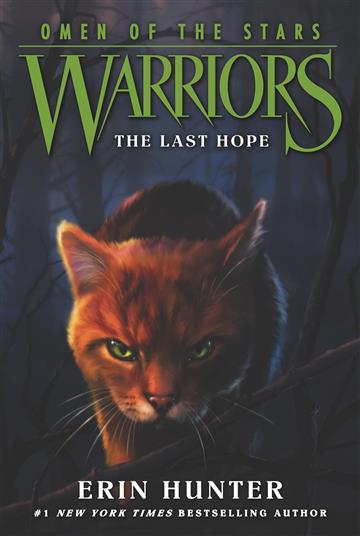 Knjiga Warriors: Omen Of The Stars #6: The Last Hope autora Erin Hunter izdana 2025 kao meki dostupna u Knjižari Znanje.