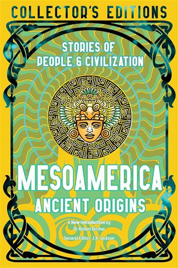 Knjiga Mesoamerica Ancient Origins Stories Of People & Civilisation autora Robert Bircher izdana 2023 kao tvrdi uvez dostupna u Knjižari Znanje.