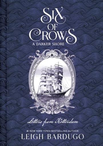 Knjiga Six of Crows: A Darker Shore: Letters from Ketterdam autora Leigh Bardugo izdana 2026 kao tvrdi uvez dostupna u Knjižari Znanje.