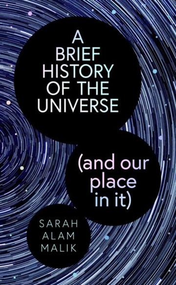 Knjiga Brief History of the Universe (and our place in it) autora Sarah Alam Malik izdana 2026 kao tvrdi uvez dostupna u Knjižari Znanje.