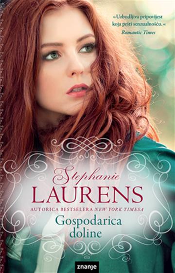 Knjiga Gospodarica doline autora Stephanie Laurens izdana  kao meki uvez dostupna u Knjižari Znanje.