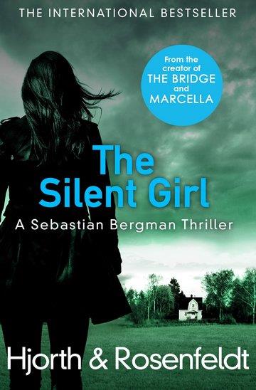 Knjiga Silent Girl autora Michael Hjorth, Hans Rosenfeldt izdana 2017 kao meki uvez dostupna u Knjižari Znanje.