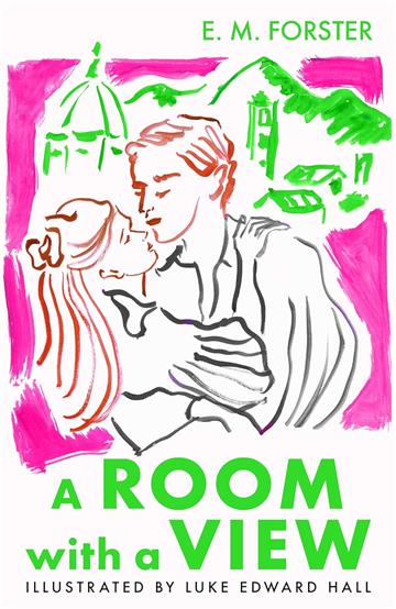 Knjiga Room With a View, Illustrated Ed. autora E. M. Forster izdana 2024 kao tvrdi uvez dostupna u Knjižari Znanje.