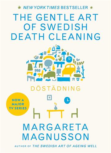 Knjiga Gentle Art of Swedish Death Cleaning autora Margareta Magnusson izdana 2020 kao meki uvez dostupna u Knjižari Znanje.