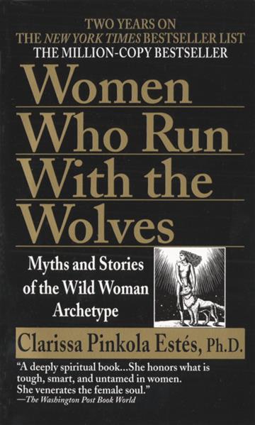 Knjiga Women Who Run With The Wolves: 30th Anniversary Edition autora Clarissa Pinkola Est izdana 2022 kao tvrdi uvez dostupna u Knjižari Znanje.