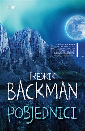 Knjiga Pobjednici autora Frederik Backman izdana 2023 kao meki uvez dostupna u Knjižari Znanje.
