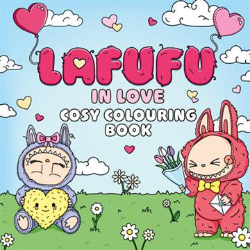 Knjiga Lafufu in Love Cosy Coloring Book autora Lafufu izdana 2026 kao meki uvez dostupna u Knjižari Znanje.