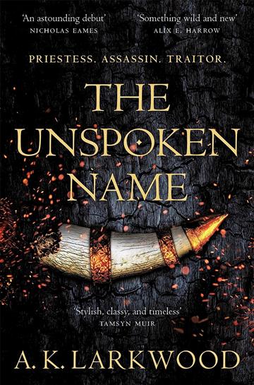 Knjiga Unspoken Name autora A. K. Larkwood izdana 2021 kao meki uvez dostupna u Knjižari Znanje.