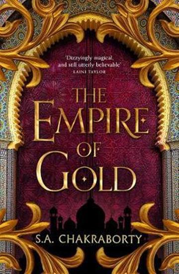Knjiga Empire of Gold autora S. A. Chakraborty izdana 2021 kao meki uvez dostupna u Knjižari Znanje.