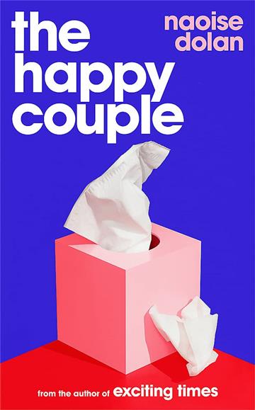 Knjiga Happy Couple autora Naoise Dolan izdana 2023 kao meki uvez dostupna u Knjižari Znanje.