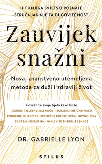 Knjiga Zauvijek snažni autora Gabrielle Lyon izdana 2024 kao meki uvez dostupna u Knjižari Znanje.