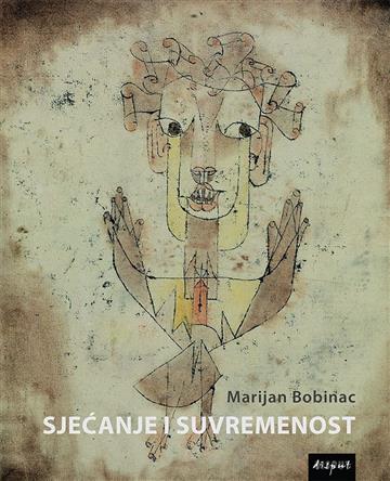 Knjiga Sjećanje i suvremenost: Ogledi o novom njemačkom povijesnom romanu autora Marijan Bobinac izdana 2018 kao meki uvez dostupna u Knjižari Znanje.