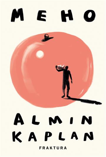 Knjiga Meho autora Almin Kaplan izdana 2026 kao meki uvez dostupna u Knjižari Znanje.