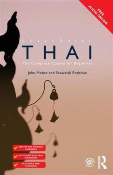 Knjiga Colloquial Thai autora John Moore izdana 2015 kao meki uvez dostupna u Knjižari Znanje.