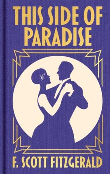 Knjiga This Side of Paradise autora F. Scott Fitzgerald izdana 2026 kao meki uvez dostupna u Knjižari Znanje.