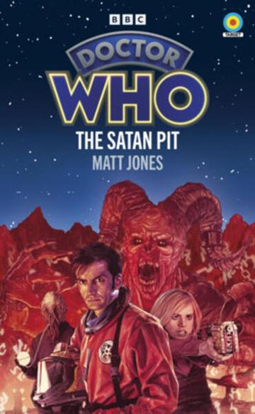 Knjiga Doctor Who: The Satan Pit autora Matt Jones izdana 2026 kao meki uvez dostupna u Knjižari Znanje.