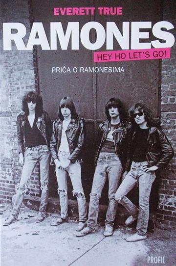 Knjiga Hey ho let's go: priča o Ramonesima autora Everett True izdana 2011 kao meki uvez dostupna u Knjižari Znanje.