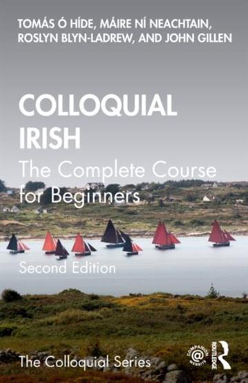 Knjiga Colloquial Irish autora Tomás Ó hÍde izdana 2022 kao meki uvez dostupna u Knjižari Znanje.