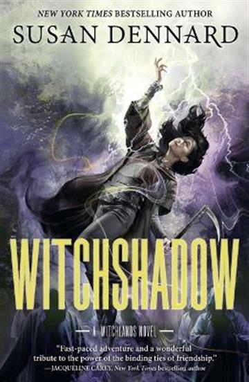 Knjiga Witchlands 4: Witchshadow autora Susan Dennard izdana 2022 kao meki uvez dostupna u Knjižari Znanje.