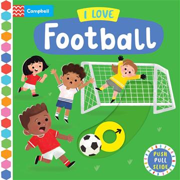 Knjiga I Love Football autora Campbell Books izdana 2026 kao tvrdi uvez dostupna u Knjižari Znanje.