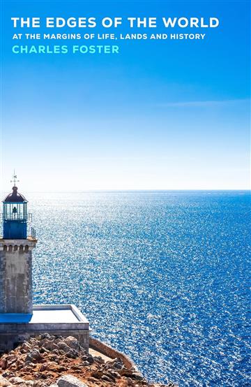 Knjiga Edges of the World autora Charles Foster izdana 2026 kao tvrdi uvez dostupna u Knjižari Znanje.