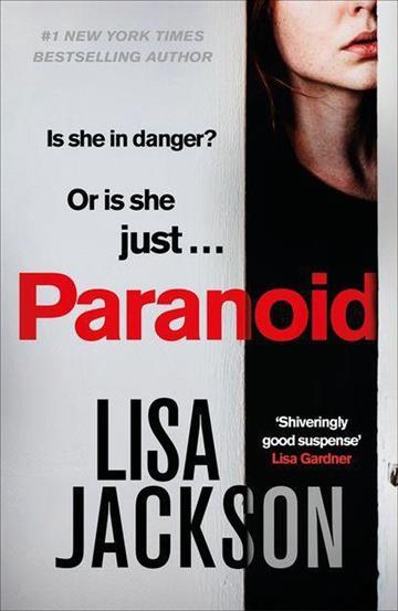 Knjiga Paranoid autora Lisa Jackson izdana 2020 kao meki uvez dostupna u Knjižari Znanje.