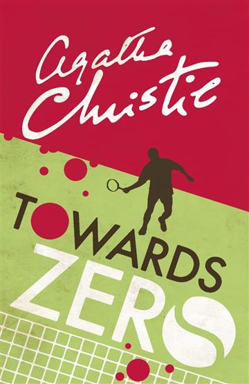 Knjiga Towards Zero autora Agatha Christie izdana 2017 kao meki uvez dostupna u Knjižari Znanje.