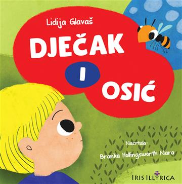 Knjiga Dječak i osić autora Lidija Glavaš izdana 2024 kao tvrdi dostupna u Knjižari Znanje.